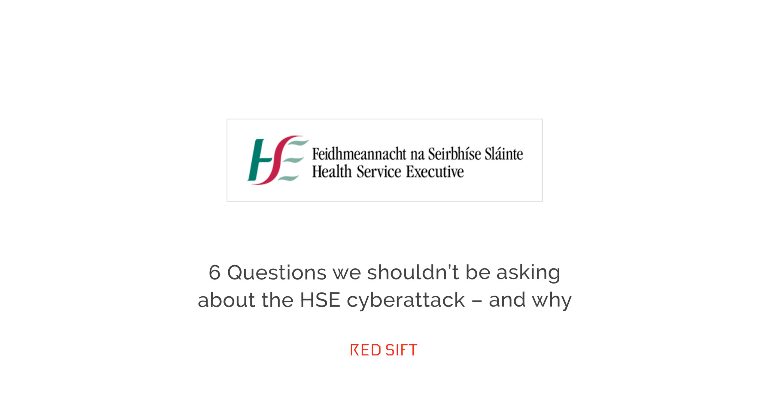 6-questions-not-to-ask-cyberattack-HSE-ireland