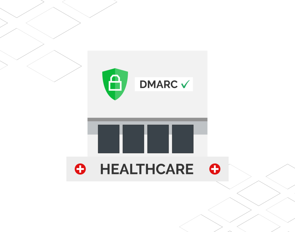 How DMARC Protects Healthcare From Ransomware - Red Sift Blog